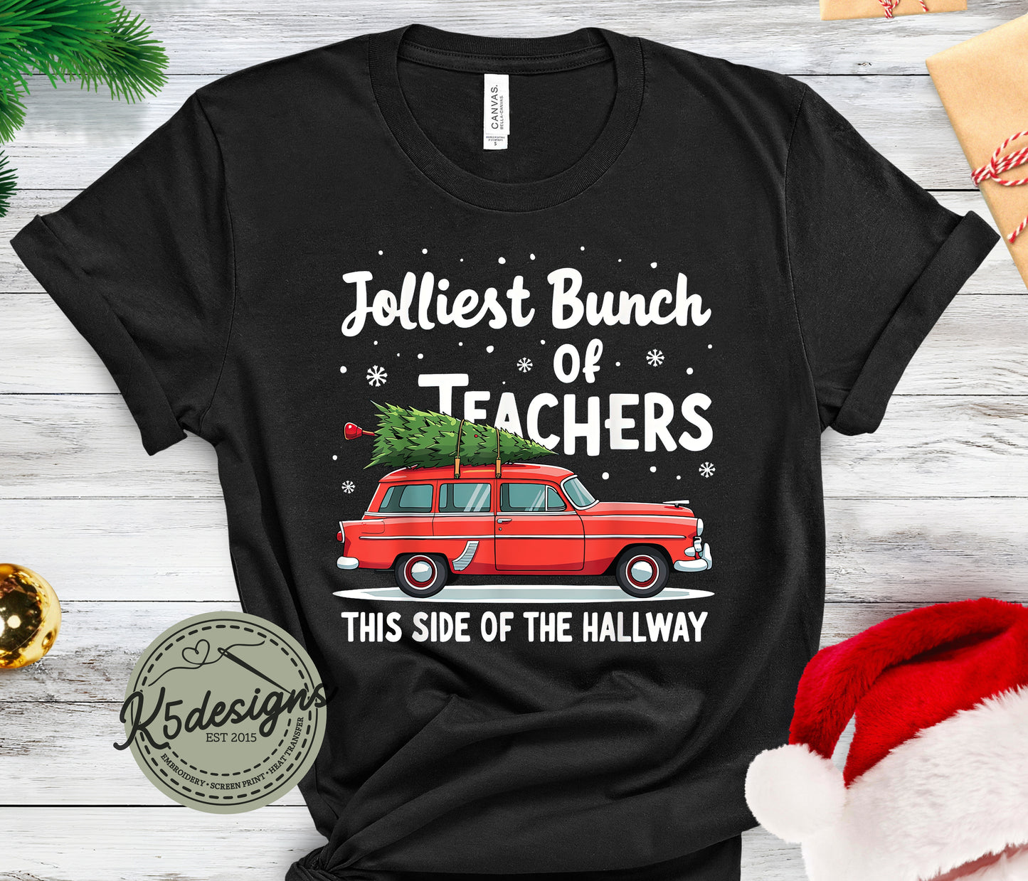 Jolliest Bunch of Teachers / Adult / Short Sleeve / Long Sleeve / Crewneck