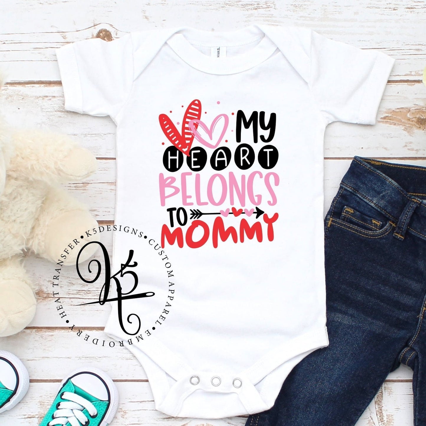 My Heart belongs To Mommy / Infant / Toddler / Youth / Short Sleeve