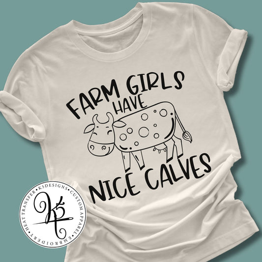 Farm Girls Have Nice Calves / Adult / Short Sleeve