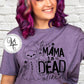 This Mama Is Dead Tired / Adult / Short Sleeve