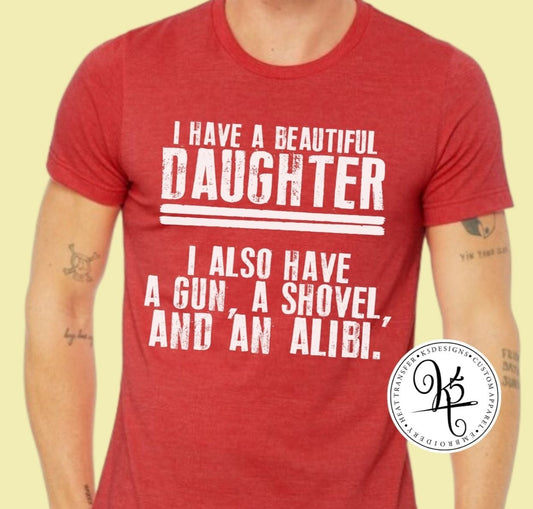 I Have A Beautiful Daughter / Adult / Short Sleeve