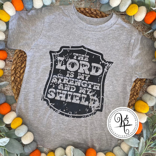 The Lord Is My Strength & My Shield / Toddler / Youth / Short Sleeve