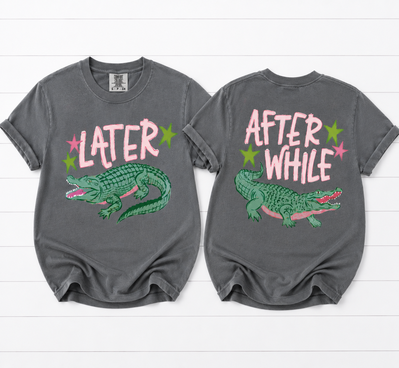 Later Gator Comfort Colors Tee | Front & Back Graphic Shirt | Retro Southern Alligator Tee