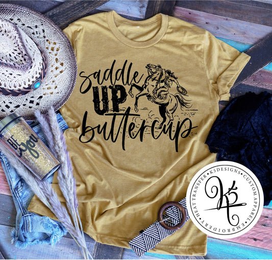 Saddle Up Buttercup / Adult / Short Sleeve