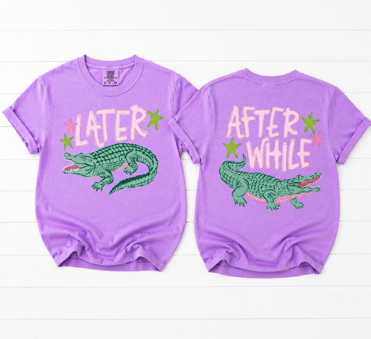 Later Gator Comfort Colors Tee | Front & Back Graphic Shirt | Retro Southern Alligator Tee