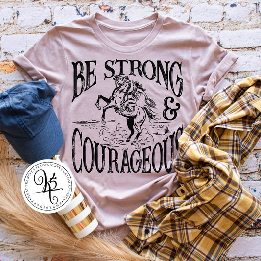 Be Strong & Courageous / Adult / Short Sleeve