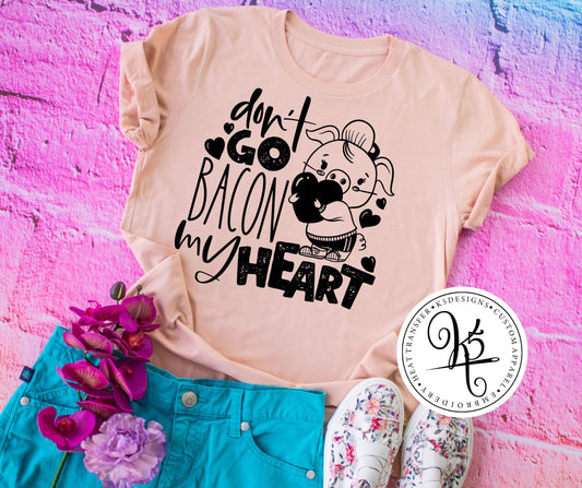 Don't Go Bacon My Heart / Adult / Short Sleeve