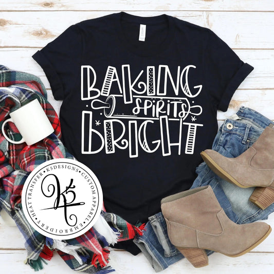 Baking Spirits Bright / Adult / Toddler / Youth / Short Sleeve