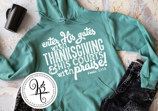 Enter His Gates with Thanksgiving & Praise / Adult / Hoodie