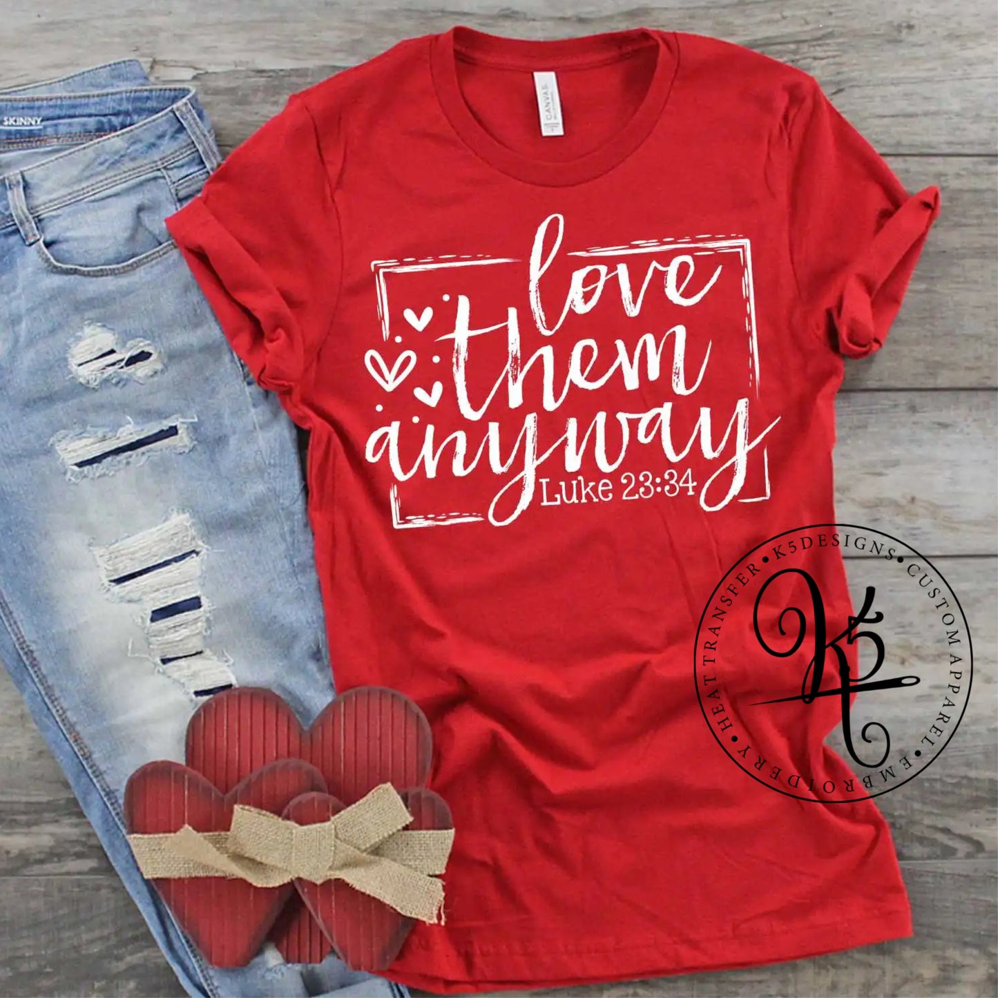 Love Them Anyway / Adult / Short Sleeve