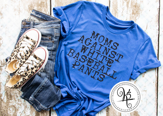 Moms Against White Baseball Pants / Adult / Short Sleeve