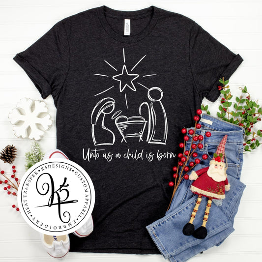 Unto A Child Is Born / Adult / Short Sleeve